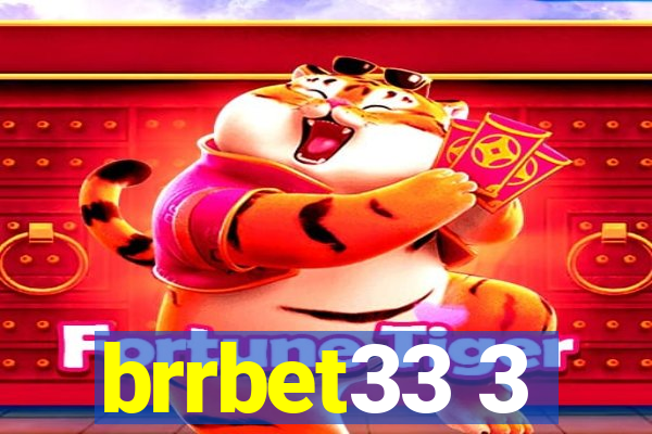 brrbet33 3